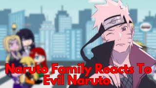 Naruto Family Reacts to Naruto  Evil Naruto au  Naruto x fem sasuke  GC [upl. by Naved]