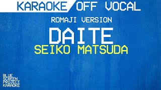 KARAOKE  Daite Romaji Version  Seiko Matsuda [upl. by Sung]