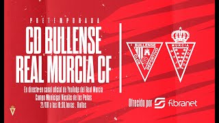 🔴 DIRECTO CD Bullense  Real Murcia CF Pretemporada 20212022 [upl. by Belldas]