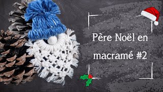 Jour 20  Tutoriel Macramé  Père Noël 2 — Débutant [upl. by Talbot]