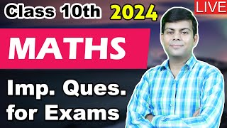 Important Questions in Maths for 2024 Exams Class 10th Mathematics  Revision amp Doubts Solving [upl. by Shwalb]