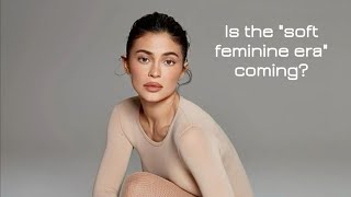 kylie jenner is FINALLY entering her soft feminine energy case study [upl. by Laubin]