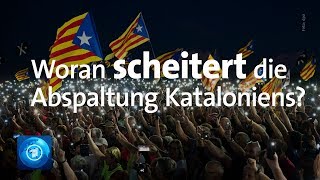 Woran scheitert die Unabhängigkeit Kataloniens [upl. by Aicinat]