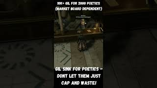 FFXIV Turn unused Poetics into easy Gil shorts [upl. by Adyela738]