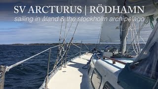 Sailing from Mariehamn to Rödhamn in the Åland Islands onboard SV Arcturus [upl. by Peacock648]