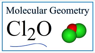 Cl2O Molecular Geometry Bond Angles and Electron Geometry [upl. by Snook46]