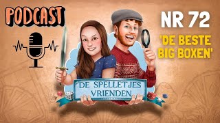 De Spelletjes Vrienden Podcast  Afl 72  De beste Big Boxen [upl. by Rebmat930]