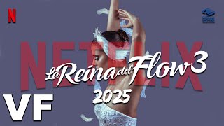 LA REINA DEL FLOW 3 Bande Annonce VF 2025ᴴᴰ [upl. by Yanel299]