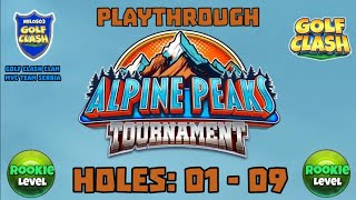 Alpine Peaks Tournament  Golf Clash  Holes 01  09 Rookie LPLAYTHROUGHGrumberg Slopes Course [upl. by Anhpad]