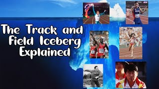 The Track and Field Iceberg [upl. by Shuping619]