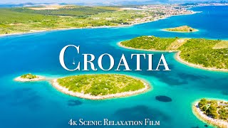 Croatia 4K  Scenic Relaxation Film With Calming Music [upl. by Nelrah]