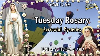 🌹TUESDAY Rosary🌹FEAST of St THERESA of AVILA SORROWFUL Mysteries OCTOBER 15 2024 Balloon Fiesta [upl. by Conrad712]