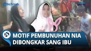 MOTIF PEMBUNUHAN Nia Gadis Penjual Gorengan Terkuak Sang Ibu Yakini Bukti di Tangan [upl. by Cayla3]