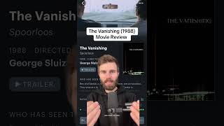 Classic Movie Reviews The Vanishing 1988 [upl. by Edbert]