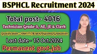 BSPHCL Recruitment 2024  PostTechnician AE JE Clerk  Total Vacancy4016  Permanent govtjob [upl. by Shina]