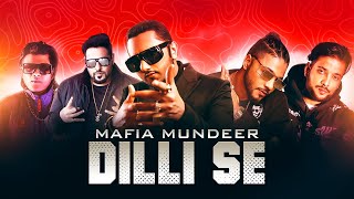 Mafia Mundeer  Dilli Se  Yo Yo Honey Singh Badshah Raftaar Ikka Lil Golu Music video [upl. by Fabrice928]