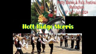 Holt Ridge Morris Sheringham Potty Morris amp Folk Festival 2024 [upl. by Anawahs]