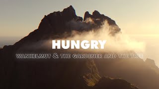 Wankelmut amp The Gardener And The Tree  Hungry Official Visualizer [upl. by Reeves907]