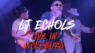 LJ Echols live in Vicksburg MS [upl. by Pages480]