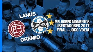 Melhores Momentos  LanúsARG 1 x 2 Grêmio  Libertadores  29112017  Globo HD [upl. by Ymar972]