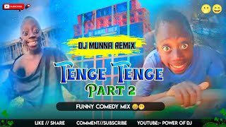 Modi Sarkaar  Tenge Tenge  Part 2 Funny Comedy Mix 😄🫢 Dj Munna Remix [upl. by Rambort449]