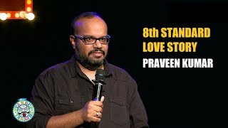 COMEDIAN PRAVEEN KUMAR  8th standard Love Story  TAMIL STAND UP COMEDY [upl. by Peoples766]