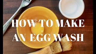 How to Make an Egg Wash [upl. by Kuo]