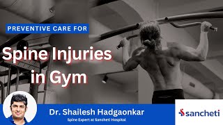 Spine Injuries DONT Have to Hold You Back from Gym  Dr Shailesh Hadgaonkar  Spine Specialist [upl. by Belicia870]