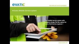 Evatic Mobile Service system [upl. by Notlrak]