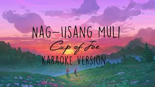 Nagiisang Muli  Cup of Joe  karaoke version [upl. by Crean668]