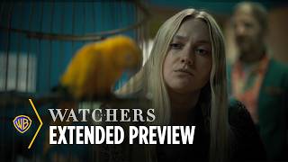 The Watchers  Extended Preview  Warner Bros Entertainment [upl. by Stringer]