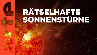 Sonnenstürme – Die rätselhafte Gefahr  Doku HD Reupload  ARTE [upl. by Tenenbaum]