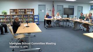 Mashpee School Committee Meeting  September 12 2018 [upl. by Olinad]