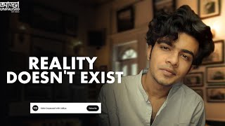 Adda Unpaused with Aditya  EP03  Reality Doesnt Exist  Podcast [upl. by Oinafipe864]