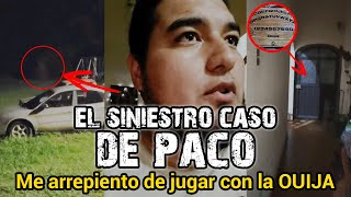 JAMÁS JUEGUES CON LA OUIJA  EL SINIESTRO CASO DE PACO [upl. by Karalynn]