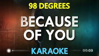 98 Degrees  Because Of You KARAOKE Version [upl. by Wolfram506]