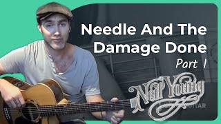 How to play Needle And The Damage Done by Neil Young  Lesson 1 of 2 [upl. by Sama]