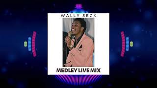 Wally Seck  Medley Live Mix [upl. by Anirbaz89]