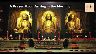 A Prayer Upon Arising in the Morning [upl. by Carvey]