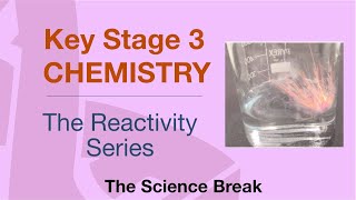 Key Stage 3 Science Chemistry  The Reactivity Series and Metal Extraction [upl. by Reywas]