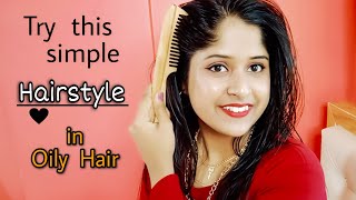 Try this Simple Hairstyle on Oily Hair  Hairstyle for Oily Hair  Oiled Hair  Its me Jayeeta [upl. by Fifi215]