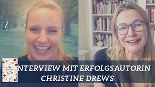 Wir arbeitet eine erfolgreiche Autorin Mit Erfolgsautorin Christine Drews Interview [upl. by Kaule25]