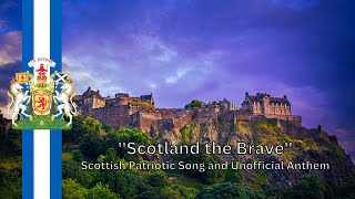 Scottish Patriotic Song  quotScotland the Bravequot [upl. by Alyag]