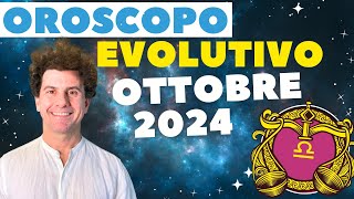 OROSCOPO Evolutivo di OTTOBRE 2024 [upl. by Leiva]