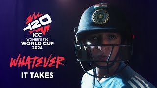 Whatever it takes  ICC Womens T20 World Cup 2024 TVC [upl. by Nytram]