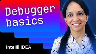 Debugger basics in IntelliJ IDEA Mala Gupta [upl. by Iturhs195]