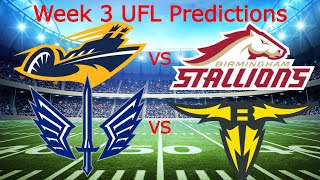 My UFL Week 3 Predictions [upl. by Llessur]