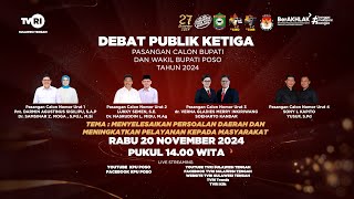 DEBAT PUBLIK KETIGA PASANGAN CALON BUPATI DAN WAKIL BUPATI KAB POSO PEMILIHAN SERENTAK TAHUN 2024 [upl. by Nare423]