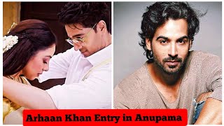 Arhaan Khan Entry in Star Plus Show Anupama  Rupali Ganguly and Gaurav Khanna Show anupama [upl. by Liew]