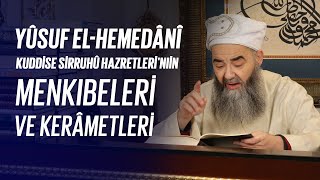 YÃ»suf elHemedÃ¢nÃ® Kuddise SirruhÃ» Hazretlerinin MenkÄ±beleri ve KerÃ¢metleri [upl. by Lindgren]